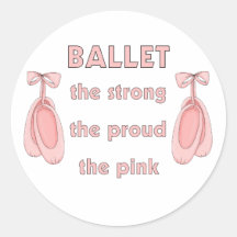 Ballet: The Brave The Strong The Pink Stickers