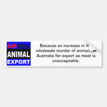 Ban dead animal export bumper sticker