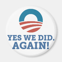 Barack Obama Yes We Did Again (White) Fridge Magnet