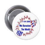 Baracked The World Pins