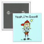 Baseball I'm Good Tshirts and Gifts Pinback Buttons