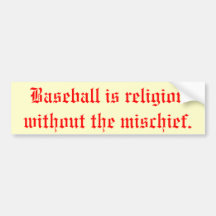 "Baseball is Religion" Bumper Sticker