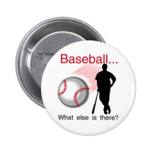 Baseball What Else T-shirts and Gifts Pin