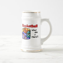 Basketball What Else T-shirts and Gifts Mugs