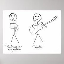 Bass player humour- You Have A Big Bottom Poster