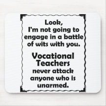 Battle of Wits Vocational Teacher Mouse Pads