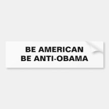 BE AMERICANBE ANTI-OBAMA BUMPER STICKER