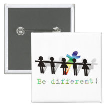 Be different! pinback button