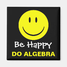 Be Happy Do Algebra Magnets