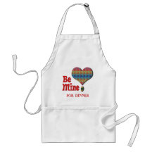 Be Mine , FOR DINNER  apron