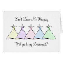 Be My Bridesmaid - Hanging Gowns Cards