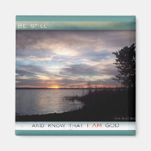Be Still and Know magnet