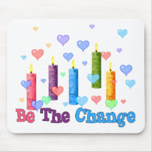 Be The  World Change Mouse Pad