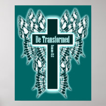 Be Transformed – Romans 12:2 Posters