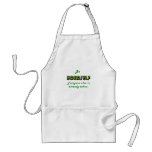 Be YOURSELF, Everyone Else is already taken Apron