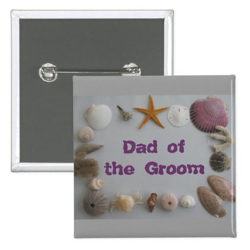 Beach Wedding/Dad of Groom Pins