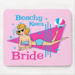 Beachy Keen Bride Mouse Pads
