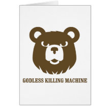 bears godless killing machines humour funny tshirt greeting card