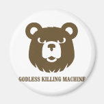 bears godless killing machines humour funny tshirt refrigerator magnet