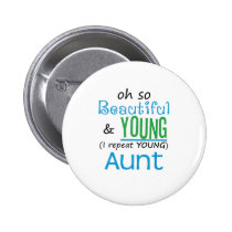 Beautiful and Young Aunt buttons by pb_family2 Beautiful and Young Aunt buttons