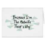 Because I'm the Midwife Card