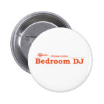 Bedroom DJ Certified Button