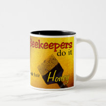 Beekeepers do it with their Honey - Mug