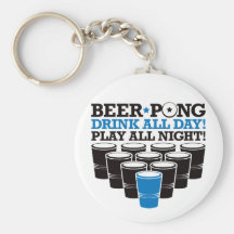 Beer Pong Drink All Day Play All Night - Blue Key Chain