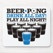 Beer Pong Drink All Day Play All Night - Blue Mousemat
