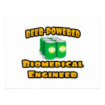 Beer-Powered Biomedical Engineer Post Card