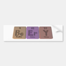 Beery-Be-Er-Y-Beryllium-Erbium-Yttrium.png Bumper Stickers