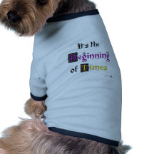 Beginning of Times Pet Tshirt