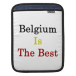 Belgium Is The Best Sleeves For iPads