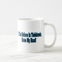 Believe In Telekinesis Mug