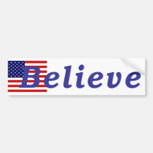 BELIEVE in the USA Bumper Stickers