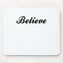 Believe Mousepad