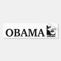 BELIEVE N OBAMA BUMPER STICKERS