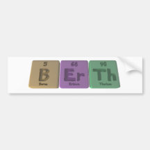 Berth-B-Er-Th-Boron-Erbium-Thorium.png Bumper Stickers