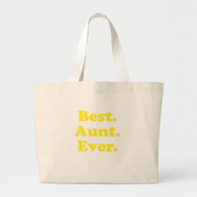 Best Aunt Ever Bags