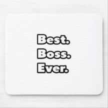 Best. Boss. Ever. Mouse Pads