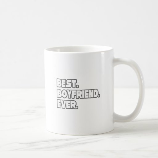 Best Boyfriend Ever Coffee Mugs
