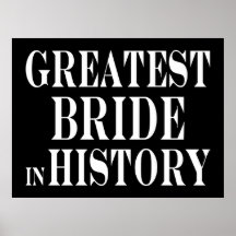 Best Brides Greatest Bride in History Print