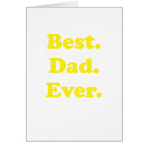 Best Dad Ever Greeting Card