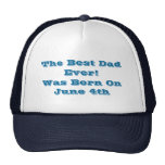 Best Dad Ever! Trucker Hat