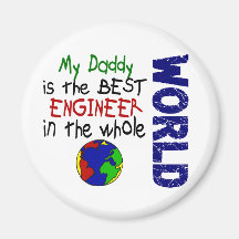 Best Engineer In World 2 (Daddy) Fridge Magnet