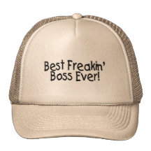 Best Freakin Boss Ever Trucker Hats