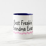 Best Freakin Grandma Ever Mug