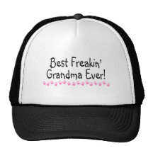 Best Freakin Grandma Ever Trucker Hat
