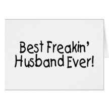 Best Freakin Husband Ever Card