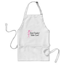 Best Freakin Sister Ever Aprons